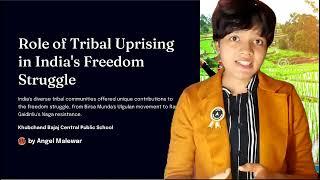 Role of Tribal Uprising in Freedom Struggles | Angel | KBCPS school