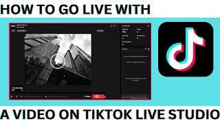 How to Go Live With A Video On Tiktok