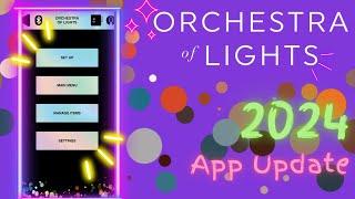 Orchestra of Lights: First Major 2024 App Update – What’s New & Improved!