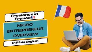 How to freelance with a Micro Entrepreneur in France - 2024