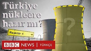 Akkuyu ve Sinop Nükleer Enerji Santralleri: Türkiye nükleere hazır mı?