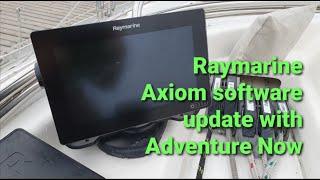 Raymarine Axiom chart plotter multi function display. Software update by SD card with Adventure Now.