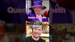 Queen Elizabeth vs Mrbeast (Comparison Edit #24)