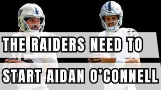 The Las Vegas Raiders NEED TO START Aidan O'Connell (before it's too late)