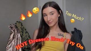 Hot Dresses Haul/ Try On | Last One is The Best! 