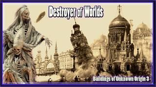 BUILDINGS of UNKNOWN ORIGIN 3: DESTROYER of WORLDS Hidden History RARE PHOTOS Architectural Oddities