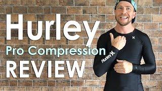 Hurley Pro Compression Review | Long Sleeve Rashguard