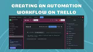 Creating an automation workflow on Trello