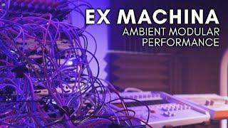 'Ex Machina' Ambient Modular Performance (Braids, E370, NerdSeq, Digitakt)