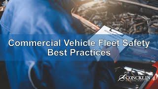 Commercial Vehicle Fleet Safety - Best Practices