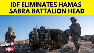 IDF Kills Hamas Sabra Battalion Head Osama Abu Namos | Israel Hamas War | Gaza News Today | N18G