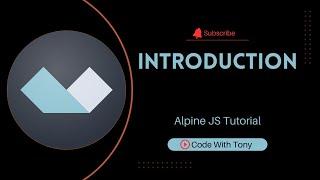 1 Introduction - Alpine JS Tutorial for Beginners