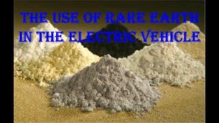 The use of rare earth in the electric vehicle.