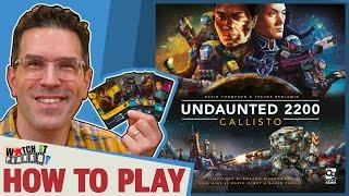 Undaunted 2200: Callisto - How To Play