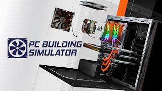 "PC Building Simulato" часть 4, сложные задания с 3D Mark. Срочно нужен помощник.