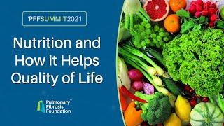 Nutrition and How It Helps Quality of Life  |  PFF Summit 2021