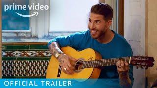 The Real Sergio Ramos - Official Trailer | Prime Video