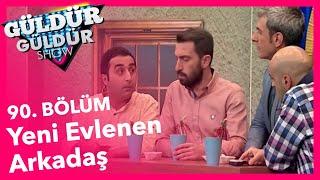 Güldür Güldür Show 90. Bölüm, Yeni Evlenen Arkadaş Skeci