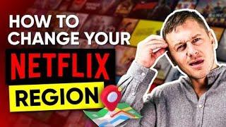 How to Change Region in Netflix - Best VPN for Netflix