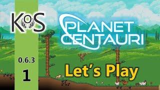 Planet Centauri - Ep 01 - Arriving on the Planet - Let's Play