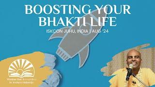 Boosting your Bhakti Life | ISKCON Juhu, India | Svayam Bhagavan Keshava Maharaja