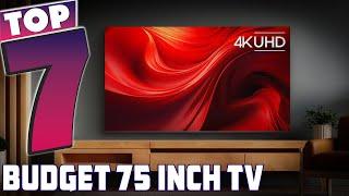 7 Best Budget 75 Inch TVs with Stunning Features