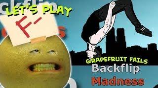 Annoying Orange Let's Play - Grapefruit Fails At Backflip Madness