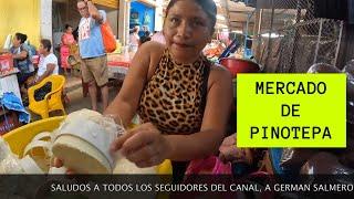 VISITANDO EL MERCADO DE PINOTEPA NACIONAL, OAX. | CHULADA DE GENTE.