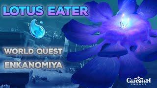 Lotus Eater - Dragonbone Flower | World Quest | Genshin Impact 2.4