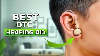 20 Best OTC Hearing Aids With Amazing Sound Quality