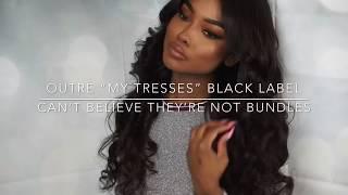 Can’t Believe They’re Not Bundles ft Outre “My Tresses” Black Label Hair