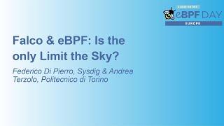 Falco & eBPF: Is the only Limit the Sky? - Federico Di Pierro & Andrea Terzolo