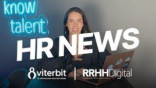 HR NEWS - 10 de enero: noticias de RRHH en 1 minuto (by viterbit y RRHH Digital)