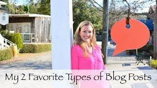 My 2 Favorite Types of Blog Posts to Help Build Your Home Business