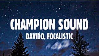 Davido, Focalistic - Champion Sound (Lyrics)