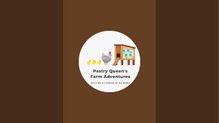 PastryQueen’s Farm Adventures is live! Finishing off and creating a new QOV