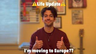 i’m moving to europe? (LIFE UPDATE)