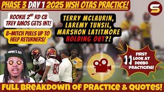 WSH 2025 Phase-3 Day-1 OTAs Practice Clips & Analysis! Terry, Tunsil & Marshon Hold-Out?! Amos INT