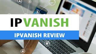 @ipvanish Review | Best VPN Services Reviews