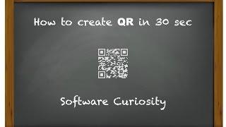 How to create QR code in 30 seconds - Software Curiosity