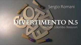 Sergio Romani DIVERTIMENTO n.5 per fagotto solo Michele Colombo Bassoon