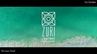 Hotel & Resort Zuri Zanzibar 5* - My Luxury Travel