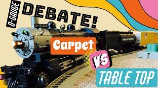 Do you NEED a Train Table?  O-Gauge Debate: Carpet vs TableTop!