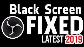 OBS Black Screen Fix Windows 10 Laptop and Desktop in 2019