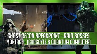 Ghost Recon Breakpoint | Raid - Gargoyle & Quantum Computer l | Montage & Boss Fight | Project Titan