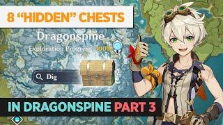 [PART 3] 8 "HIDDEN" CHESTS YOU MIGHT HAVE MISSED IN DRAGONSPINE - GENSHIN IMPACT