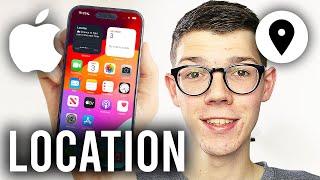 How To Change Location On iPhone - Full Guide