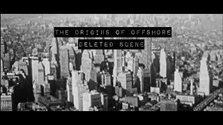 The Origins of Offshore (The Spider's Web deleted scene)