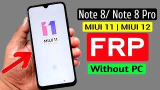 Redmi Note 8/Note 8 Pro Google Account/FRP Bypass |MIUI 11/MIUI 12 Without PC