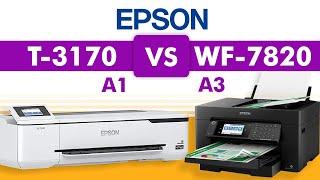 Epson WF 7820 VS Epson T3170